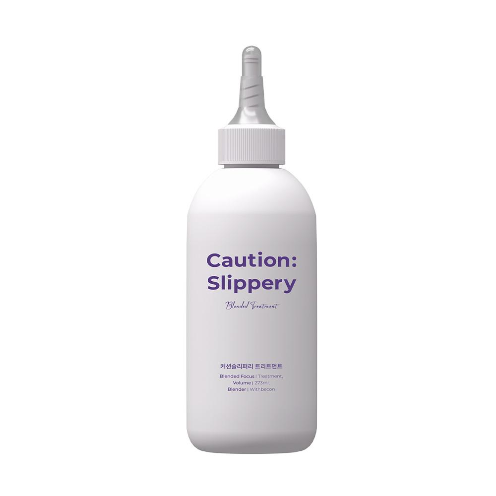 Caution slippery treatement